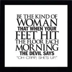 Be the Kind of Woman: Framed with Glass