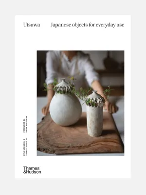 Utsuwa: Japanese Objects for Everyday Use